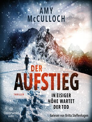 cover image of Der Aufstieg – In eisiger Höhe wartet der Tod